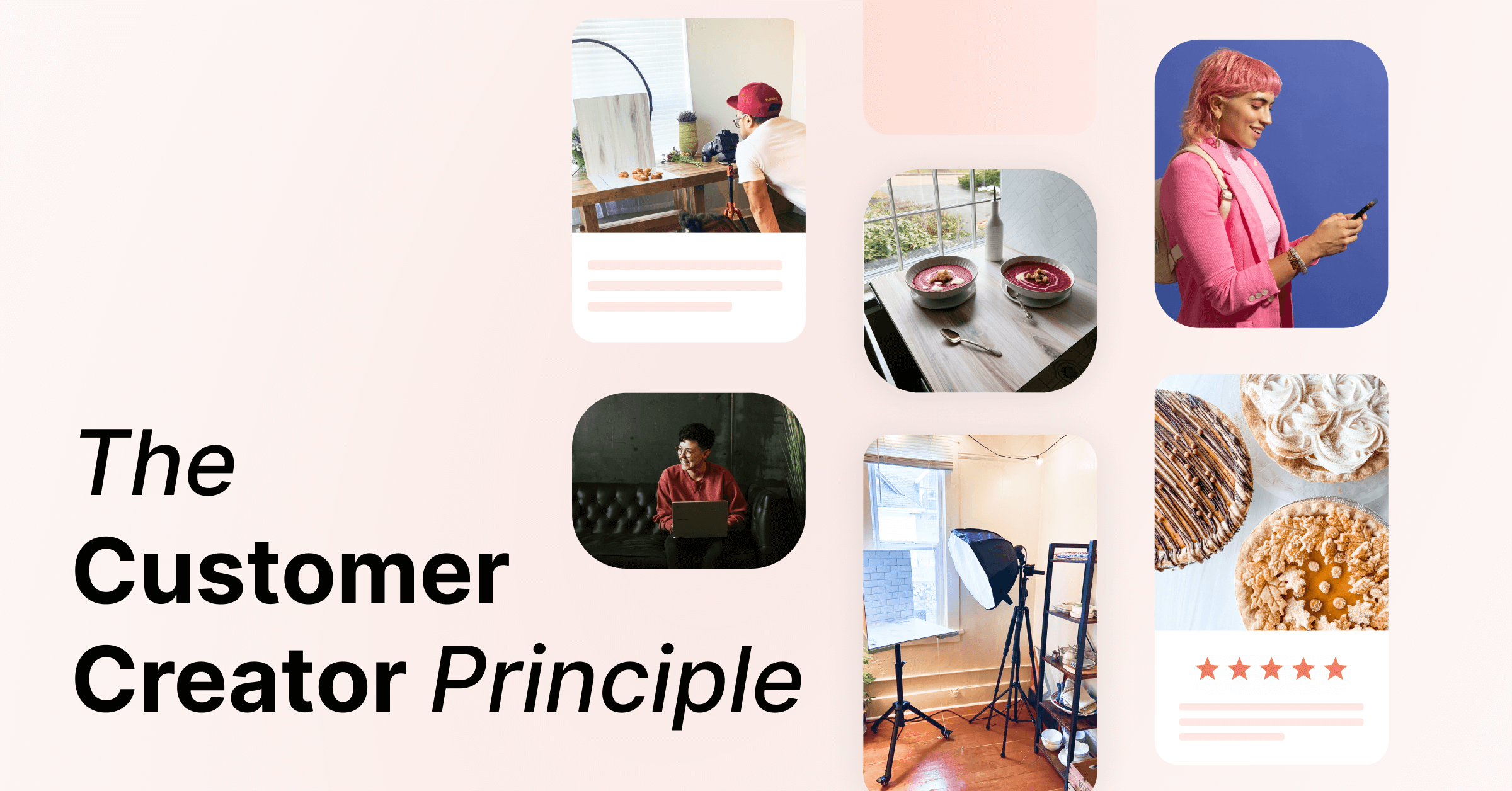 The Customer Creator Principle